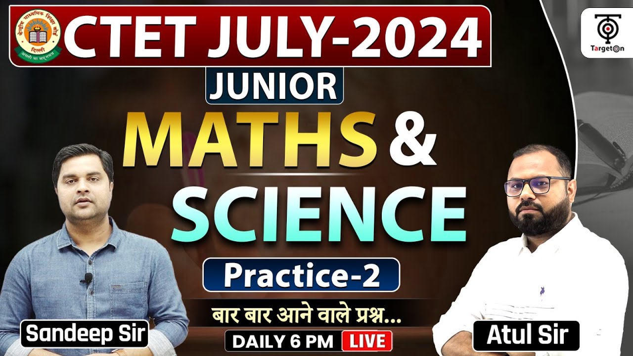 CTET JULY 2024 , CTET Junior Science+ MATHS Practice 2 , - By - Sandeep ...