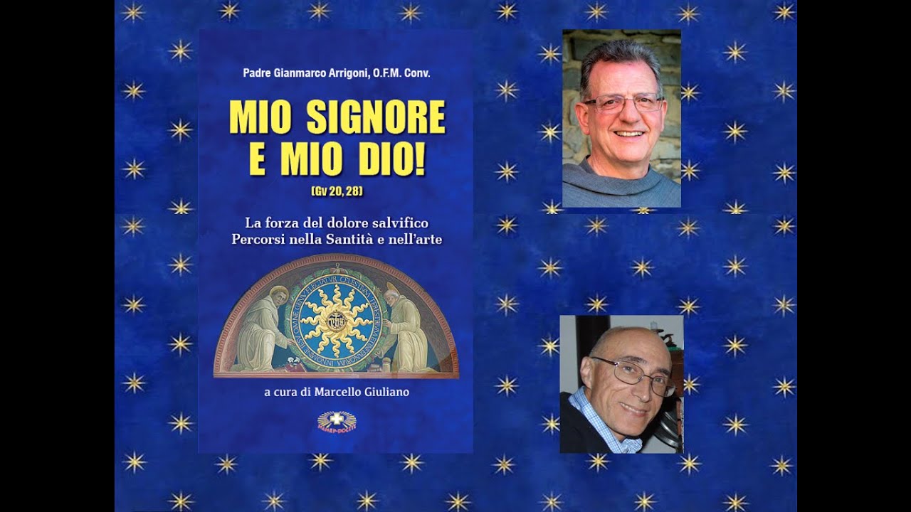 Mio Signore mio Dio Gv 20, 28 La forza del dolore salvifico. Percorsi