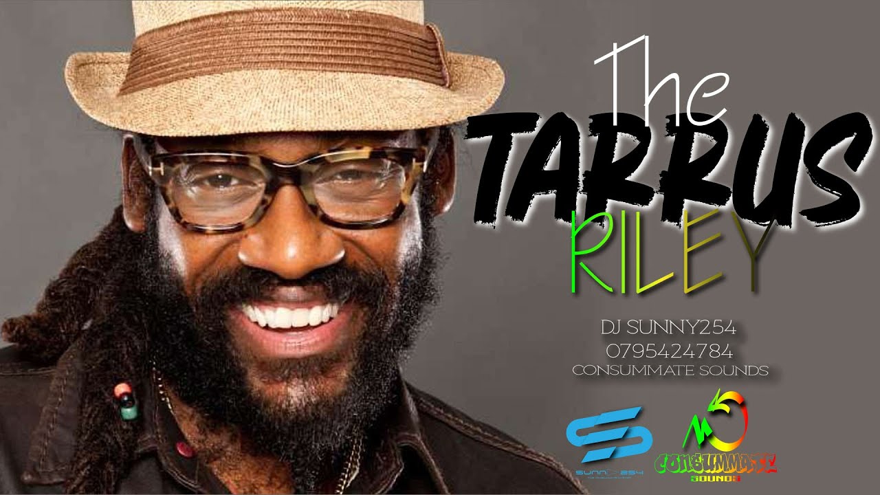 TARRUS RILEY MIX 💥( DJ SUNNY254 ) - YouTube