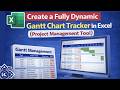 Create a Fully Dynamic Gantt Chart in Excel (Project Management Tool)