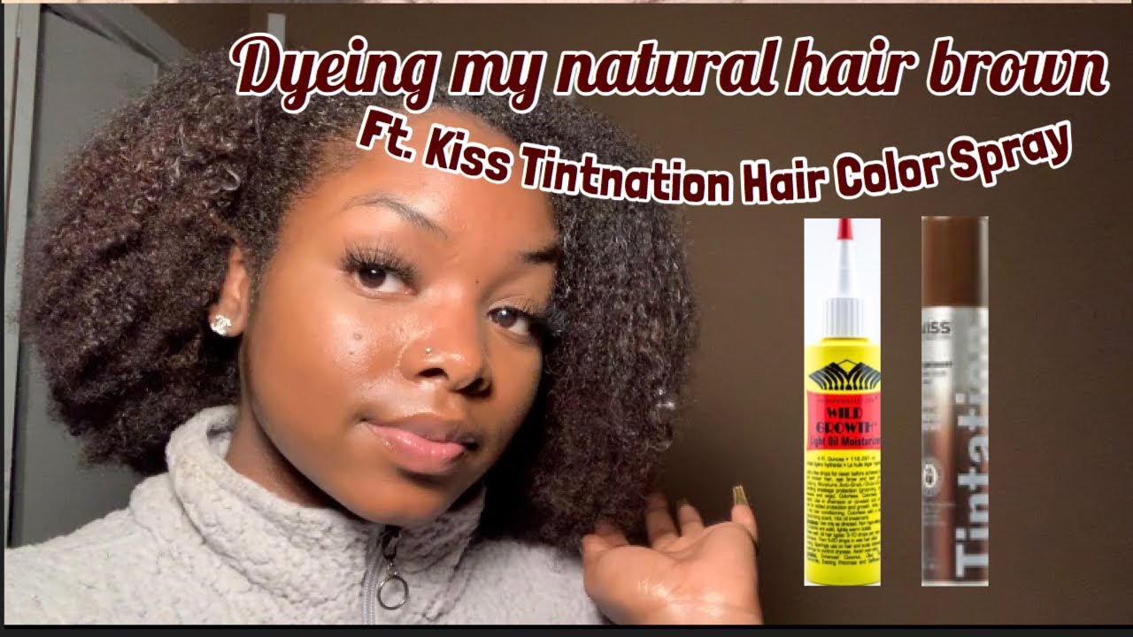 Dyeing my hair brown  Kiss Tintation 