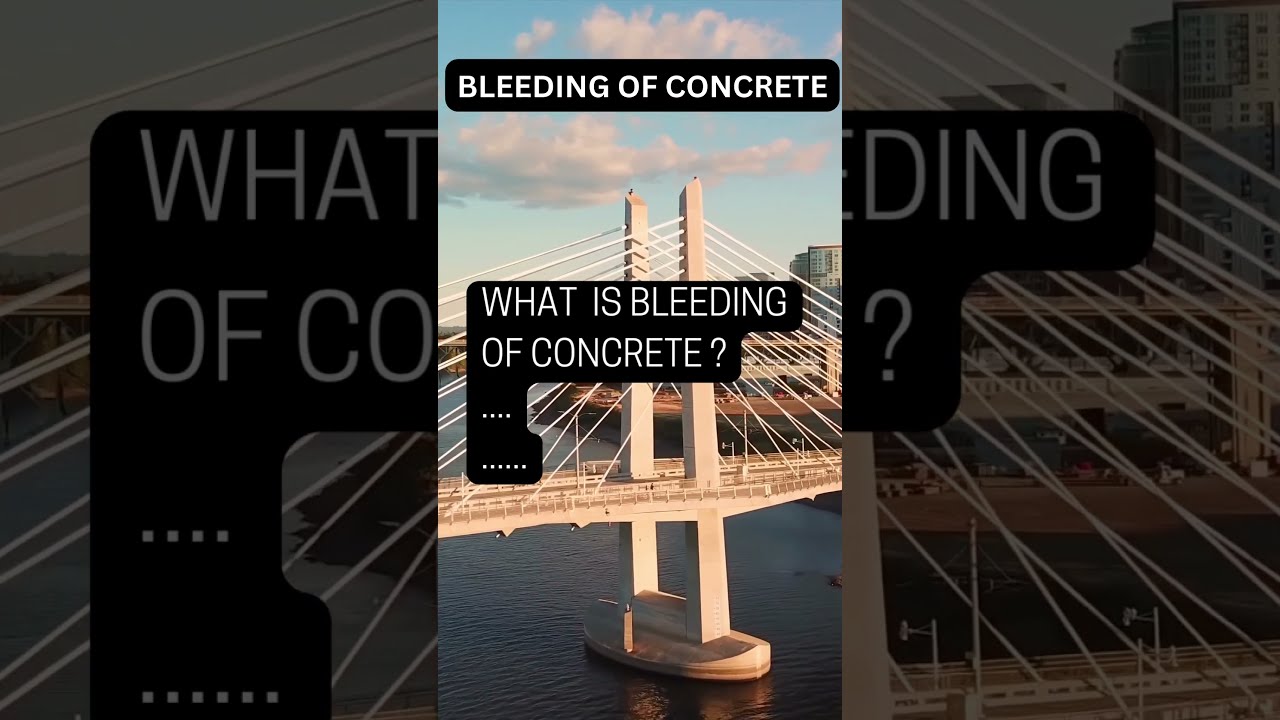 What is Bleeding in Concrete?