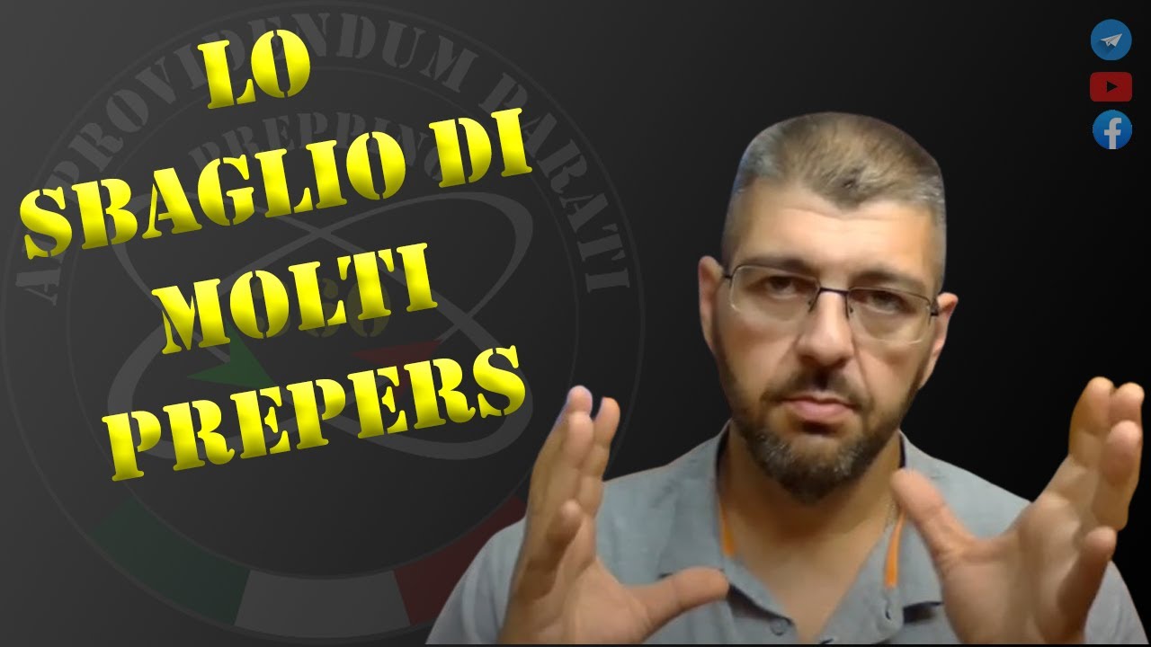 lo sbaglio di molti preppers