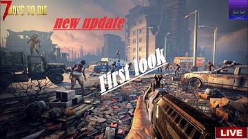 7 Days 2 Die First LOOk @ New update Beta V 1.0 with Twitch Integration @wanheda  #Survival #Zomb…