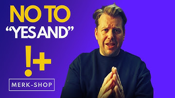 How to Improv Comedy techniques  [YES AND] ... (!+) is there more?