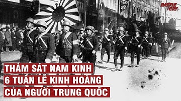 CUỘC VÂY HÃM NAM KINH VÀ CƠN ÁC MỘNG CỦA NGƯỜI TRUNG QUỐC | LỊCH SỬ CHIẾN TRANH #53
