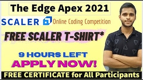 FREE T-shirt from Scaler Academy | The Edge Apex 2021 | Online Coding Competition | Free SWAGS 🔥