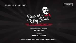 "Always…Patsy Cline" by Ted Swindley