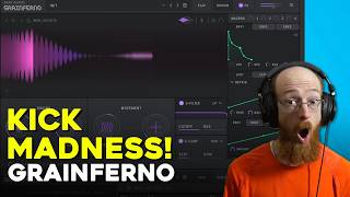 Grainferno in Kick Madness! Next-Level Drum Design