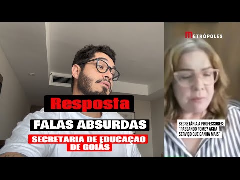 Resposta as falas infelizes da secretaria de Educação de Goiás | Diogo Almeida