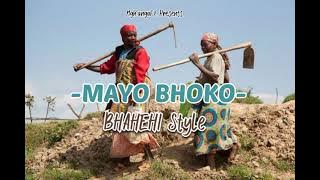 BHAHEHI style _-_ Mayo Bhoko.( Music Audio)