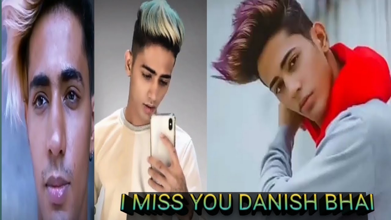 Danish Jain ka Tik Tok video I miss you Danish bhai YouTube