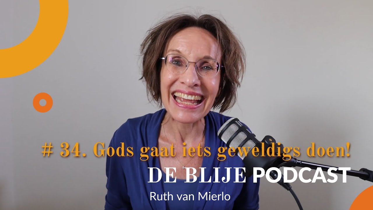 34. God gaat iets geweldigs voor je doen!