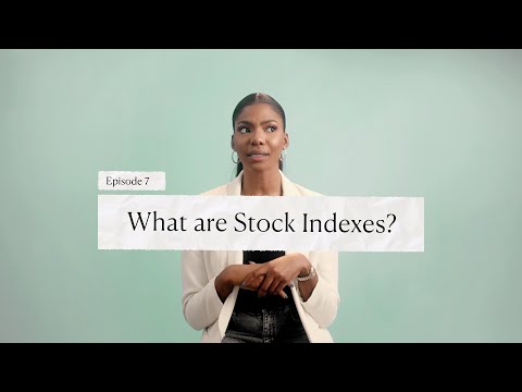 Episode 7: What Are Stock Indexes?