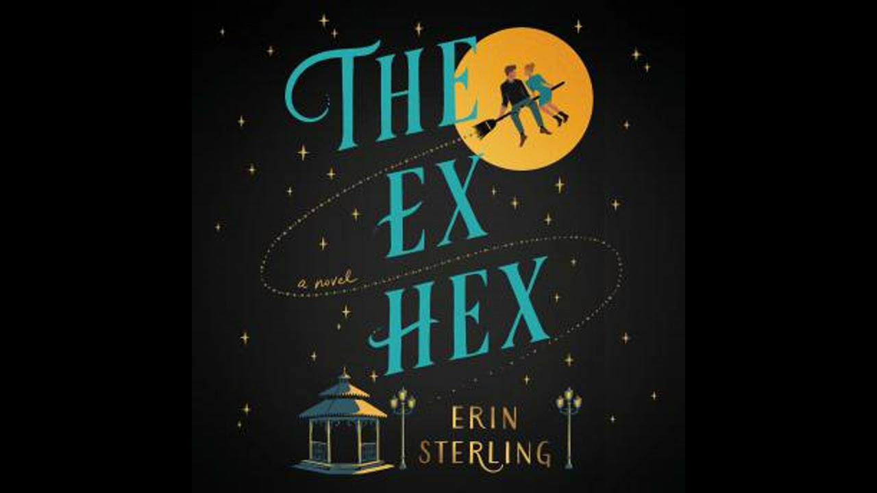 Ex Hex: A Novel - Erin Sterling