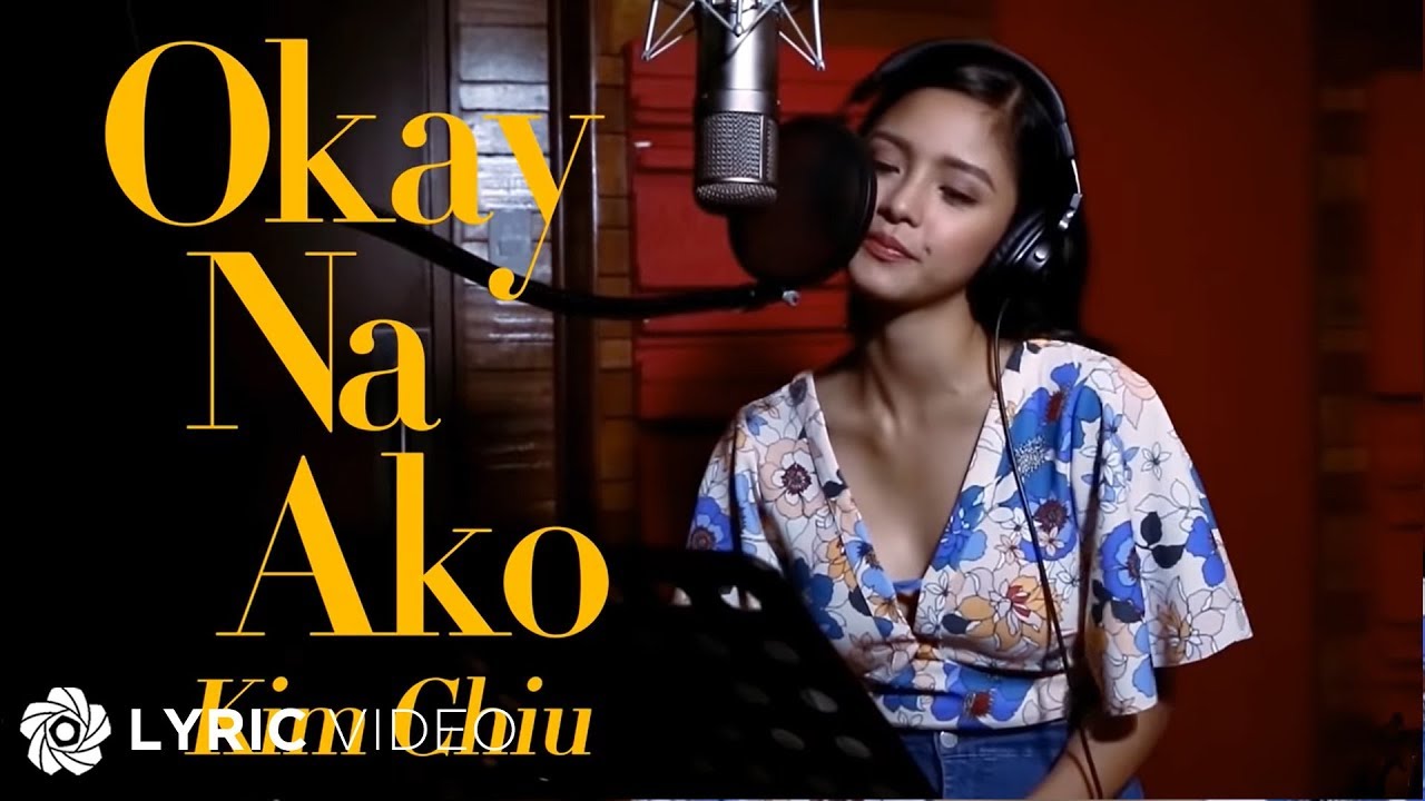 Okay Na Ako - Kim Chiu (Lyrics)