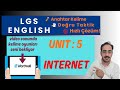8. SINIF - ÜNİTE 5 / INTERNET | LGS İNGİLİZCE