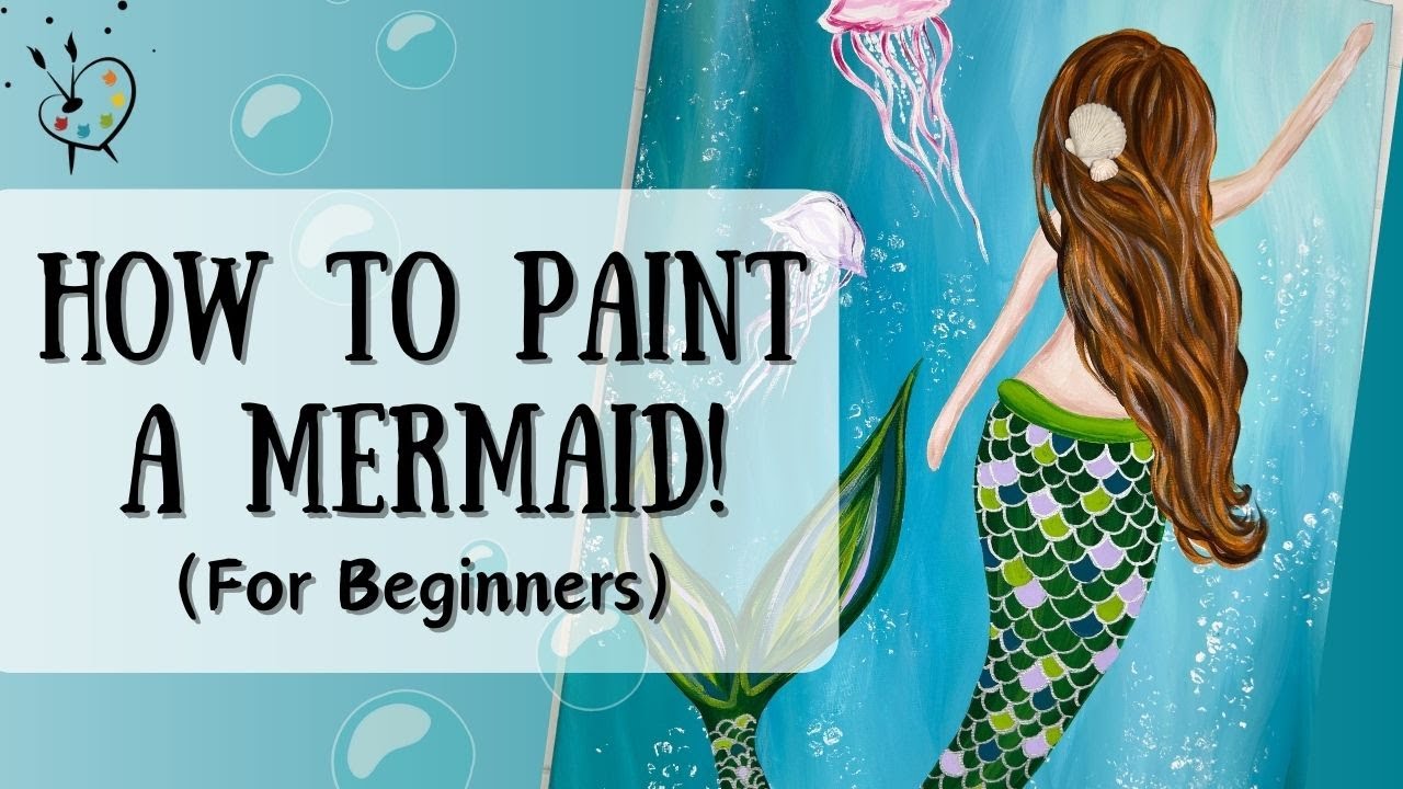 How to Paint | MERMAID | Beginner Acrylic Painting Tutorial - YouTube