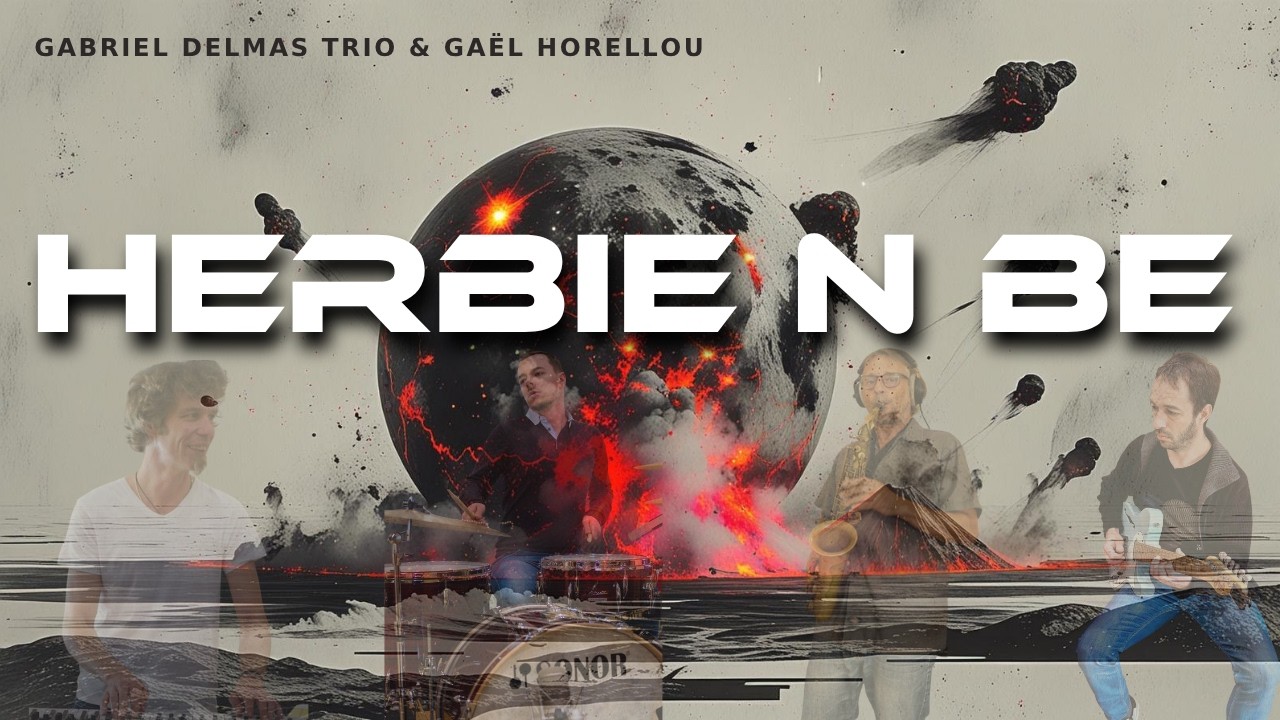 Gabriel Delmas Trio & Gaël Horellou HERBIE N BE #instrumentalmusic #jazzquartet #funkmusic