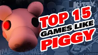 Top 15 Games Like Piggy on Roblox