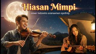 Hiasan Mimpi (Duet Version) – Aransemen Baru Bollywood | Romantis \u0026 Syahdu