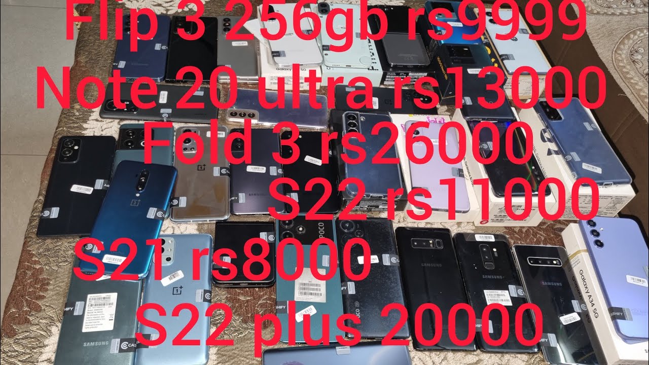 Holi sale flip 3 256gbrs10000 a55 rs19500 s21 fe rs8500 s21 rs8000 s22 11000 s22 plus rs20000
