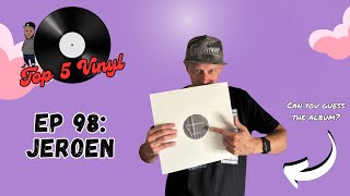 #98 Jeroen ranks his TOP 5 VINYL albums 🎶 Vinyl Community 🎶 Album Covers 🎶 Music Collection
