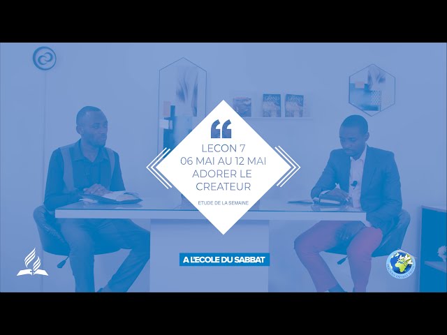 TRIMESTRE II ECOLE DU SABBAT LECON 7