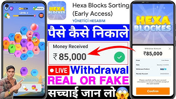 Hexa Blocks Sorting Real Or Fake | Hexa Blocks Sorting Withdrawal |Hexa Blocks Se Paise Kaise Nikale
