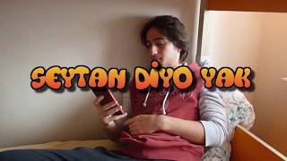 ŞEYTAN DİYO YAK (VİNE)