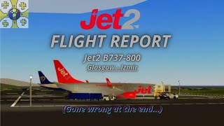 Flight Report Glasgow - Izmir with a Jet2 B737-800!