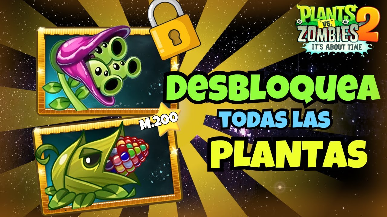 CMO DESBLOQUEAR TODAS las PLANTAS en Plants vs Zombies 2 v12.2.1 | RPIDO  y FCIL!