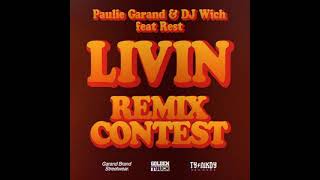 Paulie Garand Dj Wich - Livin Feat. Rest Paxy Remix