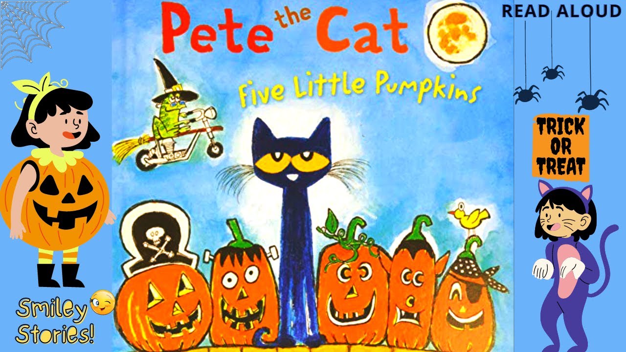 PETE THE CAT : Five Little Pumpkins 🎃 || 🕷Halloween 🧹Read Aloud Books ...
