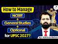 UPSC 2027 Preparation Strategy | Manage NCERT, GS &amp; Optional Subject Smartly | By Abhinav Bohre