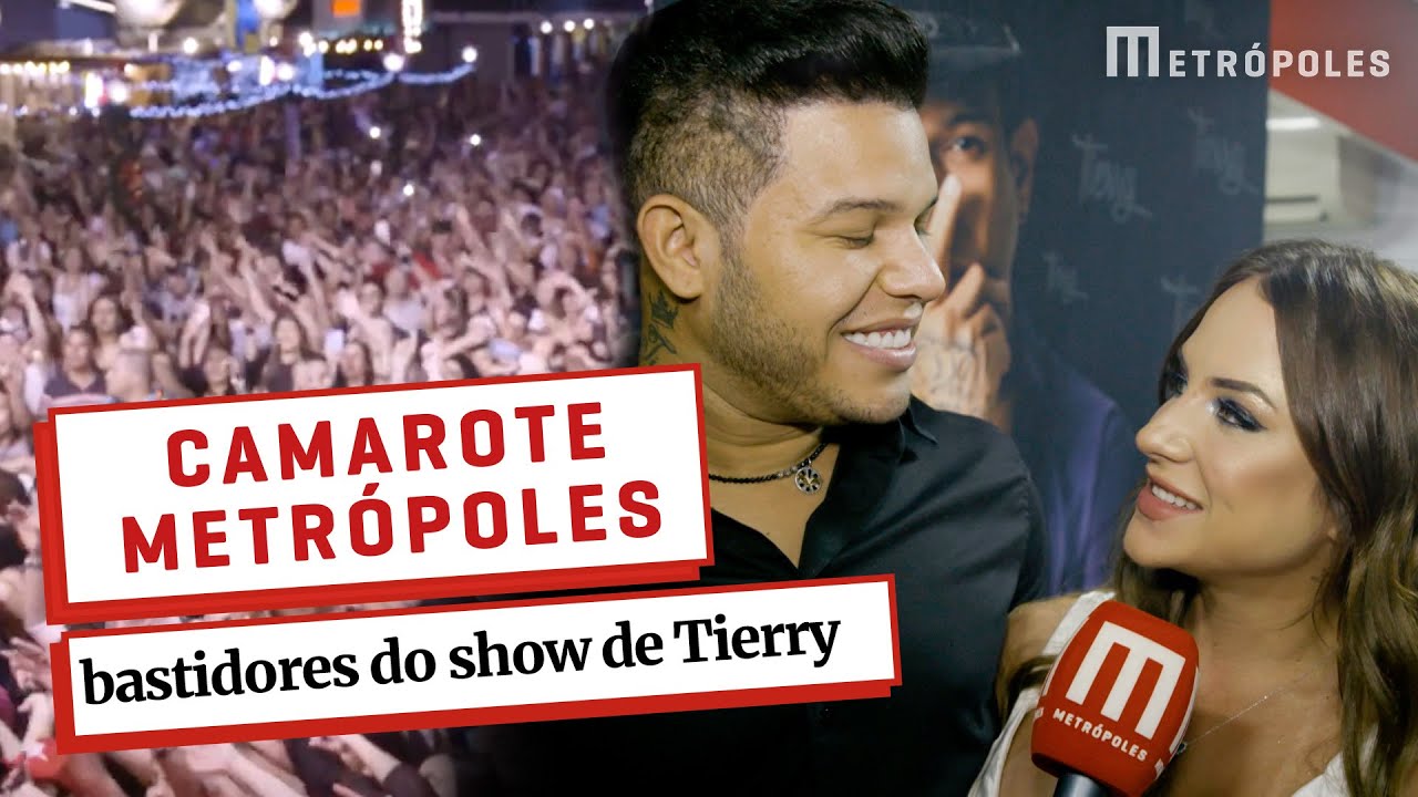 Bastidores do show de Tierry - CAMAROTE METRÓPOLES