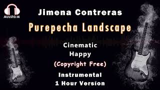 Purepecha Landscape | Jimena Contreras | Cinematic | Happy | 1 Hour Loop [MOODS1M]