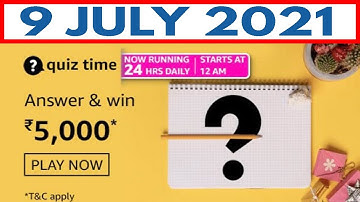 Amazon Quiz Answers today | 9 July 2021 | Win Rs 5000 | Amazon Daily Quiz Answers today