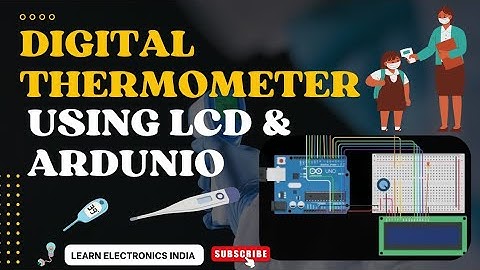 CÓMO INTERFACCIONAR UN SENSOR DE TEMPERATURA Y UN LCD CON ARDUINO: Termómetro digital usando LCD ...