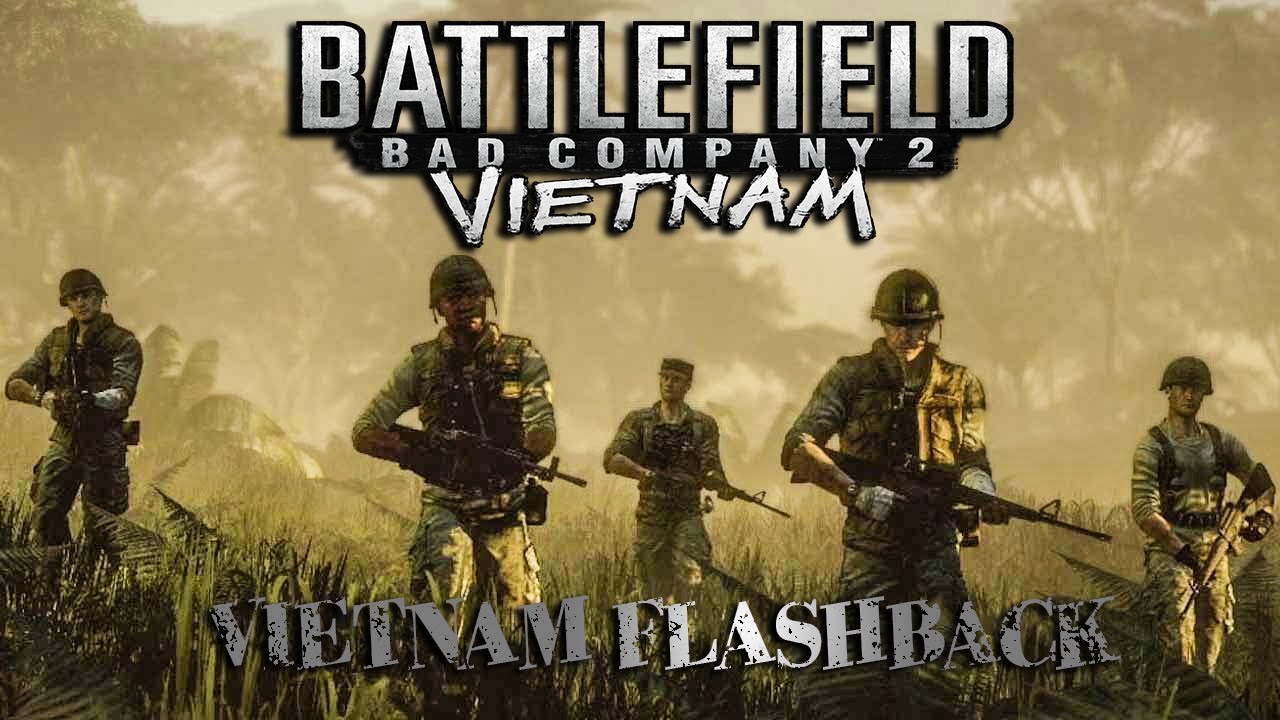Battlefield  Bad Company 2 - Vietnam Flashback - 4K