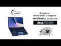 Série Asus UX434 : comment démonter et changer le ventilateur