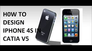 IPHONE 4S IN CATIA  | part design |
