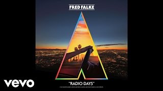 Video thumbnail of "Fred Falke - Radio Days ft. Shotgun Tom Kelly"