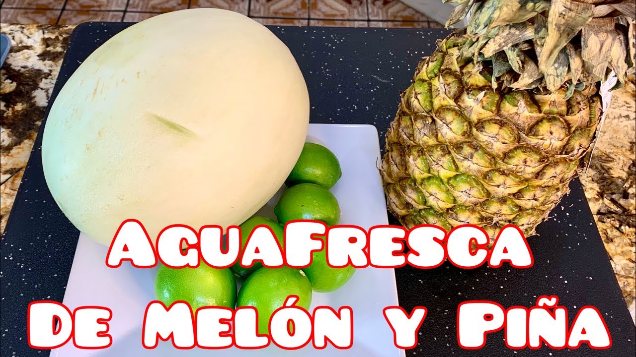 Agua Fresca de Melón Y Piña