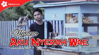 Mahesa - Aku Nyerah Wae