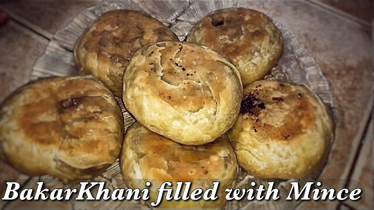 BakarKhani filled with Mince recipe Mama's Kitchen YouTube