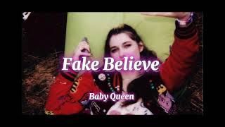 Watch Baby Queen Fake Believe video