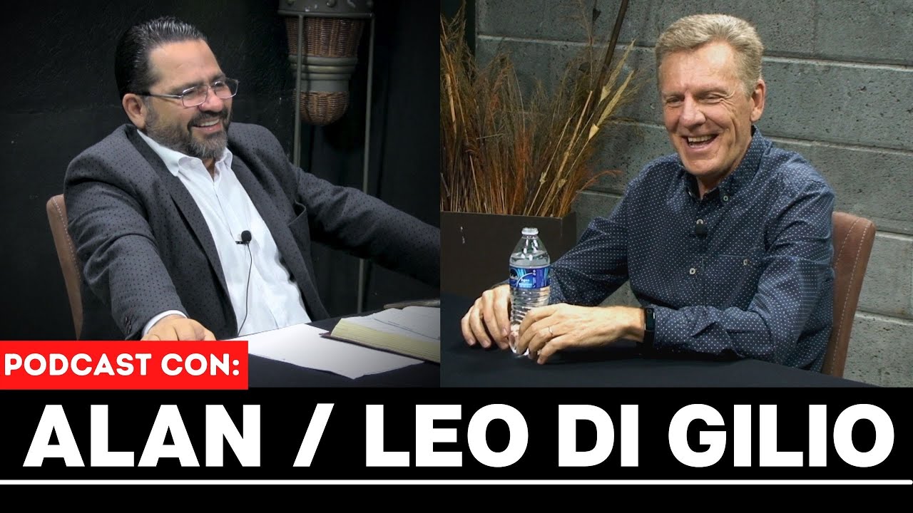 Alan Alducin y Leo Di Gilio - Podcast #05