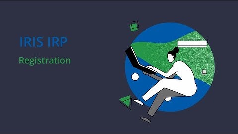 IRIS IRP - User  Registration