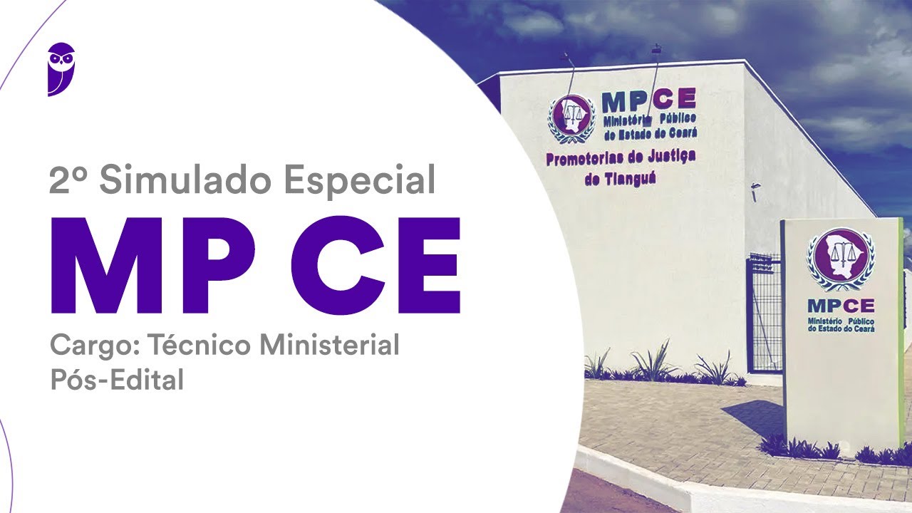2º Simulado Especial MP CE – Técnico Ministerial - Pós-Edital - Correção
